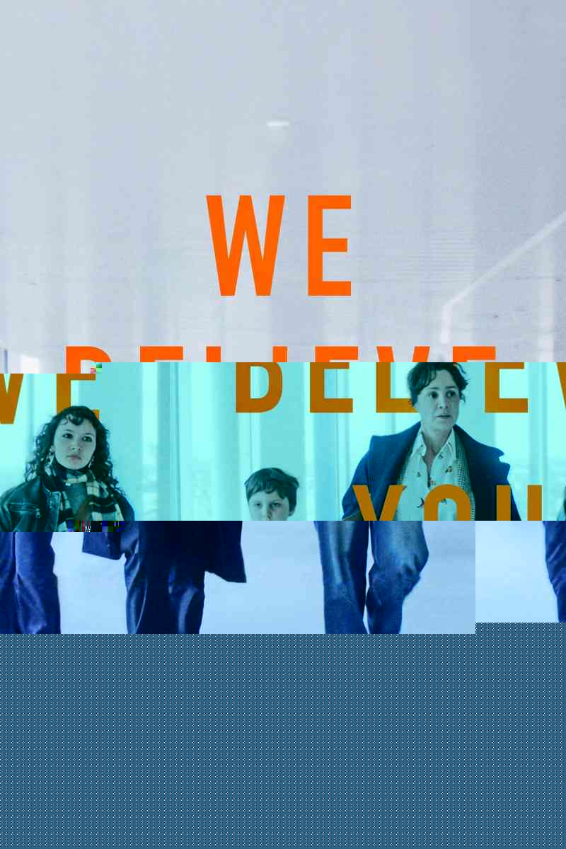 We Believe You