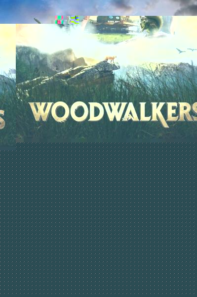 Woodwalkers