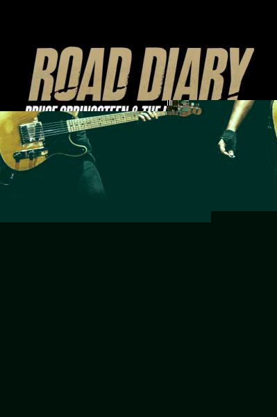 Road Diary: Bruce Springsteen and the E Street Band