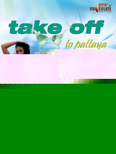 Take Off to Pattaya