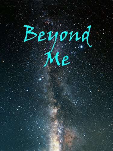 Beyond Me