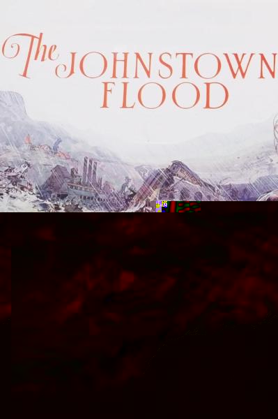The Johnstown Flood