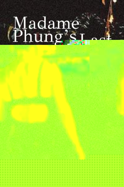 The Last Journey of Madam Phung