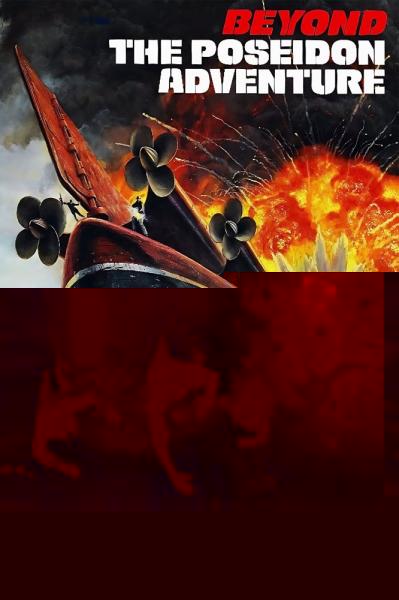 Beyond the Poseidon Adventure