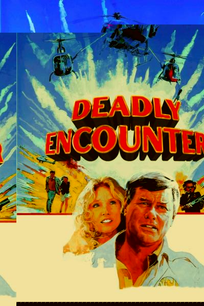 Deadly Encounter