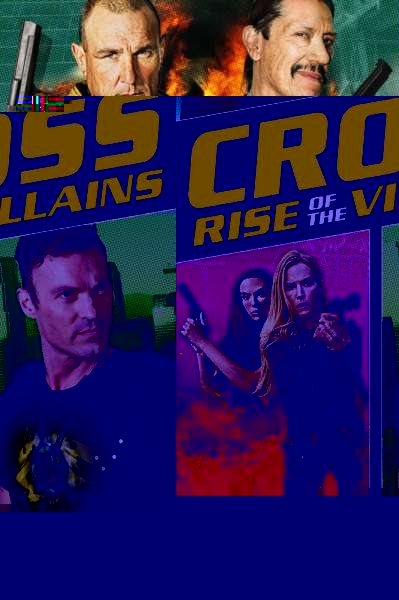 Cross: Rise of the Villains