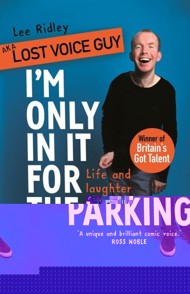 Lost Voice Guy: I'm Only in it for Parking