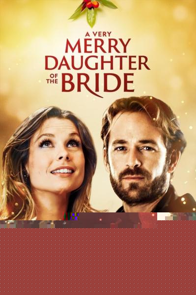A Very Merry Daughter of the Bride